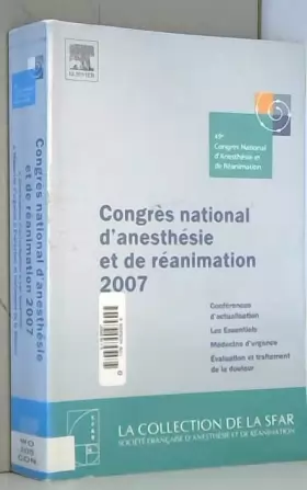 Couverture du produit · Congrès national d'anesthésie et de réanimation 2007: Conférences d'actualisation / Les Essentiels / Médecine d'urgence / Evalu