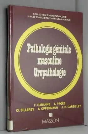 Couverture du produit · Pathologie génitale masculine, uropathologie