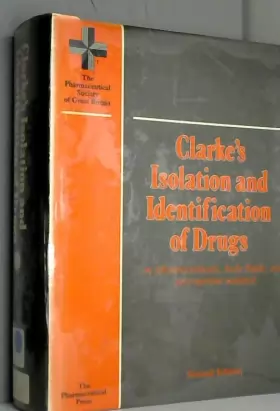 Couverture du produit · Clarke's Isolation and Identification of Drugs