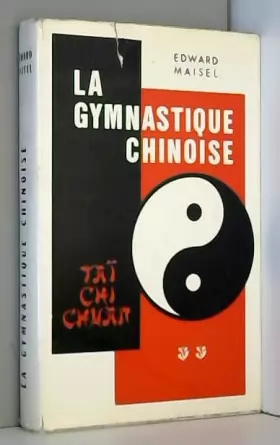 Couverture du produit · La gymnastique chinoise : Tai chi chuan