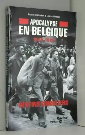 Couverture du produit · 1940-1945 Apocalypse en Belgique, destins singuliers