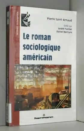 Couverture du produit · Le roman sociologique américain