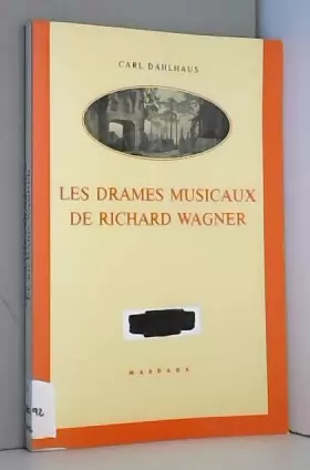 Couverture du produit · LES DRAMES MUSICAUX DE RICHARD WAGNER