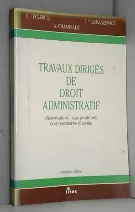 Couverture du produit · Travaux dirigés de droit administratif: Dissertations, cas pratiques, commentaires d'arrêts (ancienne édition)