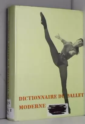 Couverture du produit · Dictionnaire du ballet moderne.