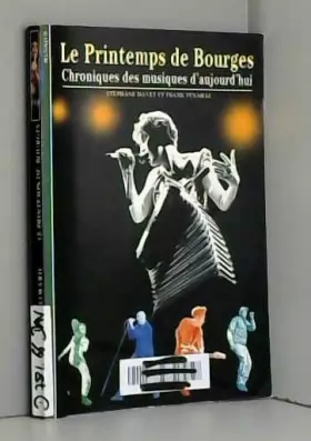 Couverture du produit · Le Printemps de Bourges : Chroniques des musiques d'aujourd'hui