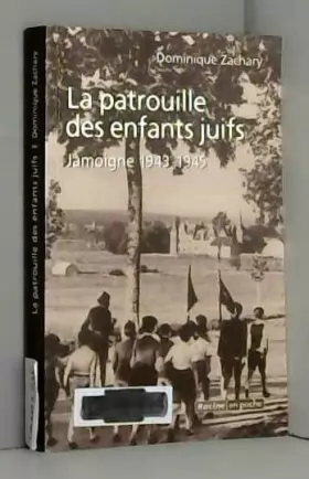 Couverture du produit · La patrouille des enfants juifs: Jamoigne 1943-1945