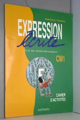 Couverture du produit · Expression écrite, CM1. Cahier d'activités pour l'élève