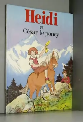 Couverture du produit · Heidi et César le poney