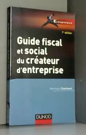 Couverture du produit · Guide fiscal et social du créateur d'entreprise - 7e éd.