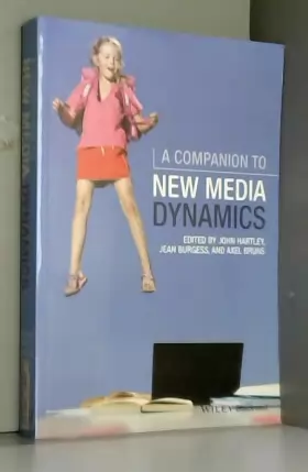 Couverture du produit · A Companion to New Media Dynamics