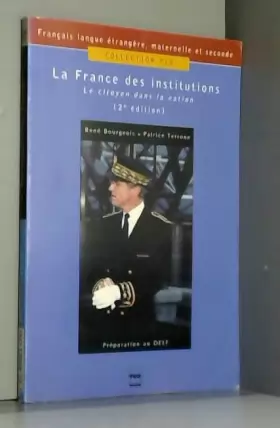Couverture du produit · La France des institutions : Le citoyen dans la nation