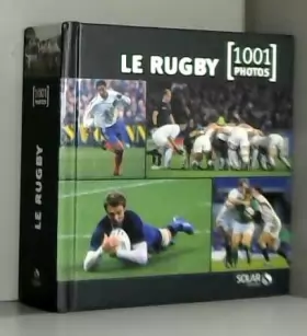 Couverture du produit · Le rugby en 1001 photos NE