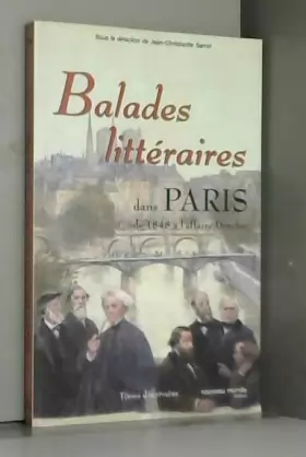Couverture du produit · Balades littéraires dans Paris III: de 1848 à l'affaire Dreyfus