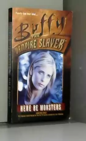 Couverture du produit · Buffy: Here Be Monsters: Buffy The Vampire Slayer