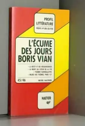 Couverture du produit · L'écume des jours de Boris Vian. Profil D'une oeuvre