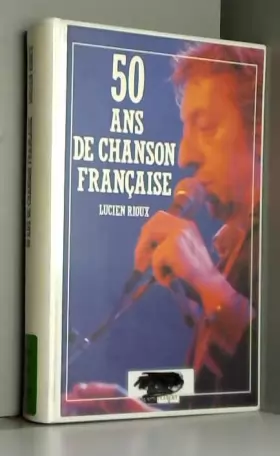 Couverture du produit · 50 ans de chanson francaise: De Trenet a Bruel