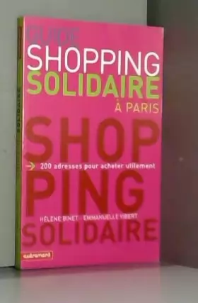 Couverture du produit · Guide du shopping solidaire à Paris : 200 Adresses pour acheter utilement