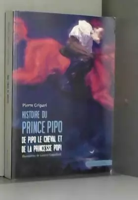 Couverture du produit · Histoires du prince Pipo, de Pipo le cheval et de la princesse Popi