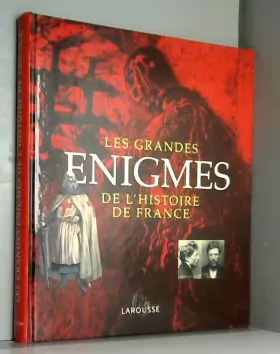Couverture du produit · LES GRANDES ENIGMES DE L'HISTOIRE DE FRANCE.