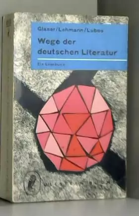 Couverture du produit · Wege Der Deutschen Literatur