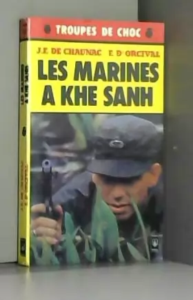 Couverture du produit · Les marines a khe sanh : vietnam 1968