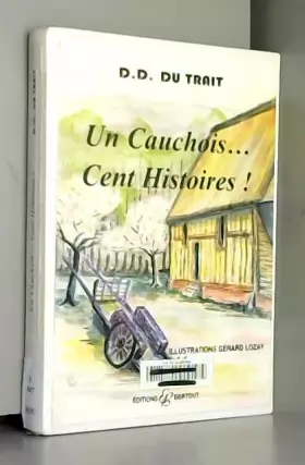 Couverture du produit · Un Cauchois.. : Cent histoires !