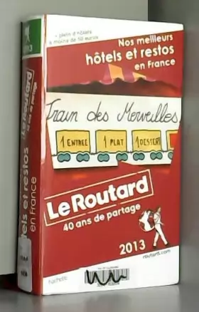 Couverture du produit · Le Routard Nos meilleurs hôtels et restos en France 2013