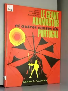 Couverture du produit · Le Géant Adamastor : Et autres contes du Portugal