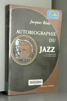 Couverture du produit · Autobiographie du Jazz. Accompagnée de plus de cent cinquante solistes