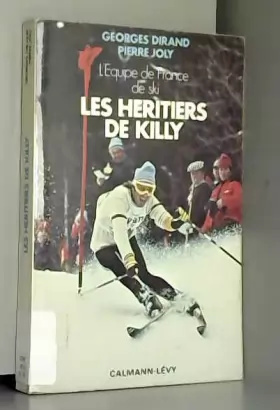 Couverture du produit · Les héritiers de Killy (L'équipe de France de ski)