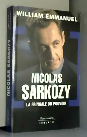 Couverture du produit · Nicolas Sarkozy : La fringale du pouvoir