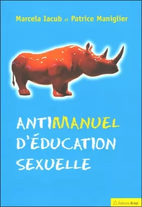 Couverture du produit · Antimanuel d'éducation sexuelle