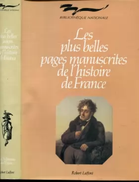 Couverture du produit · LES PLUS BELLES PAGES MANUSCRITES DE L'HISTOIRE DE FRANCE