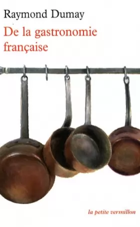 Couverture du produit · De la gastronomie française
