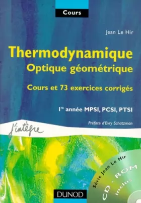 Couverture du produit · Thermodynamique, optique géométrique : Cours et 73 exercices corrigés : 1re année MPSI, PCSI, PTSI