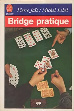 JAIS-P+LEBEL-M - BRIDGE PRATIQUE
