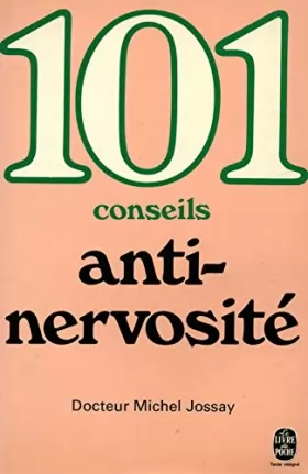 Couverture du produit · 101 conseils anti-nervosité / 1981 / Dr Jossay, Michel