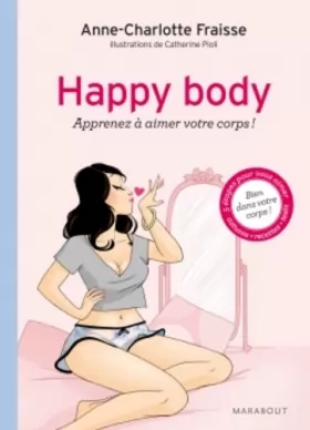 Couverture du produit · Happy body - Apprenez à aimer votre corps !