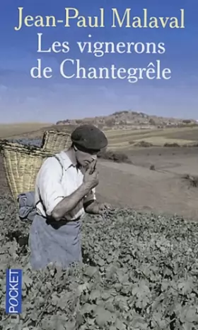 Couverture du produit · Les vignerons de Chantegrêle
