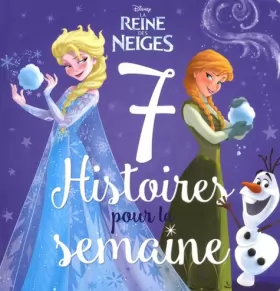 Couverture du produit · Disney - La Reine des Neiges - 7 histoires pour la semaine