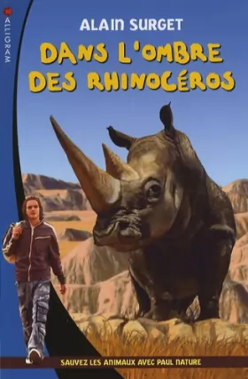 Couverture du produit · Dans l'ombre des rhinocéros: Sauvez les animaux avec Paul Nature
