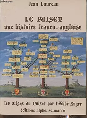 Couverture du produit · Le Puiset, une histoire Franco-Anglaise suivi du récit des sièges du Puiset par l'Abbé Suger