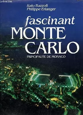 Couverture du produit · FASCINANT MONTE CARLO PRINCIPAUTE DE MONACO