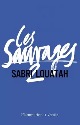 Couverture du produit · Les sauvages-tome 2 - Prix du Premier roman français 2012 par le magazine Lire