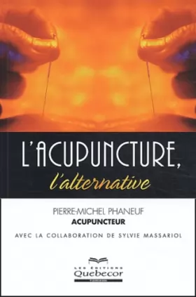 Couverture du produit · L'acupuncture, l'alternative