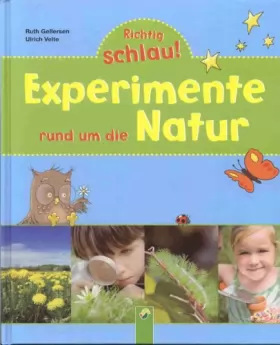 Couverture du produit · Experimente rund um die Natur (Richtig Schlau!) ab 4 Jahren
