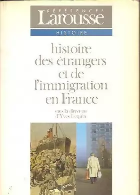 Couverture du produit · Histoire des étrangers et de l'immigration en France