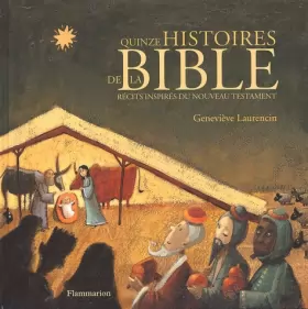 Couverture du produit · Quinze histoires de la Bible : Récits inspirés du Nouveau Testament