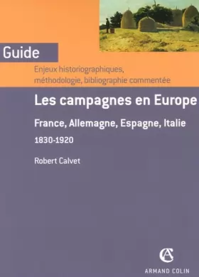 Couverture du produit · Les campagnes en Europe : France, Allemagne, Espagne, Italie 1830-1920